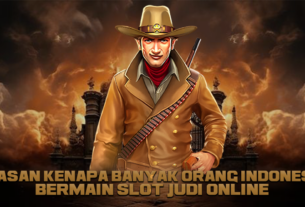Alasan Kenapa Banyak Orang Indonesia Bermain Slot Judi Online